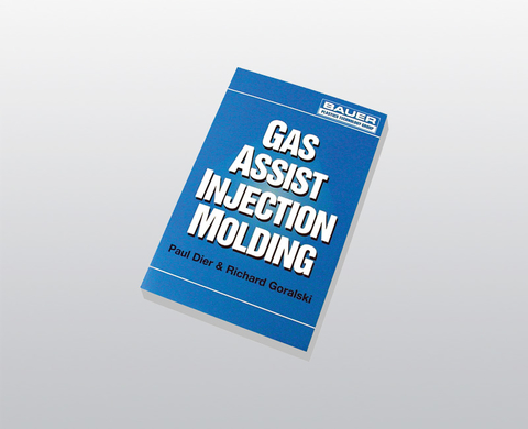 Manuel spécialisé BAUER Gas Assist Injection Molding